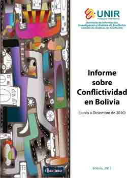 Informe de Conflictividad en Bolivia consolidado, junio-diciembre 2010